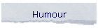 Humour