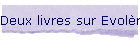 Deux livres sur Evol�ne-R�gion